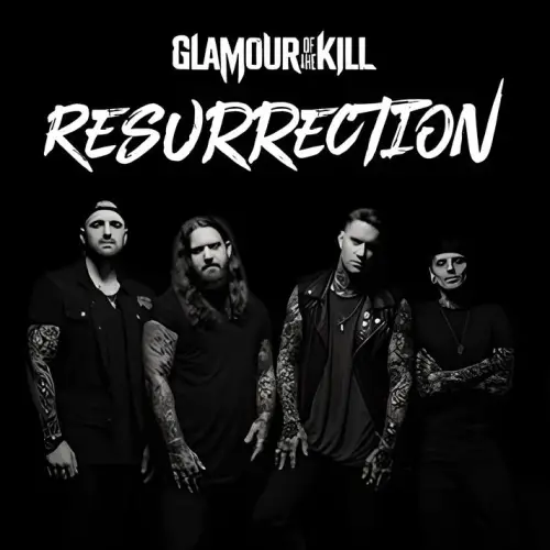 Glamour Of The Kill : Resurrection